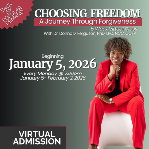 Choosing Freedom - The Journey Through Forgiveness