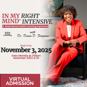 In My Right Mind Intensive